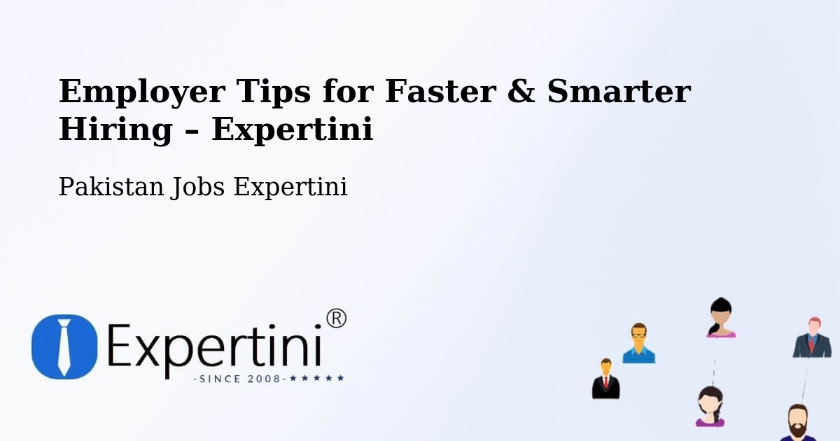 Employer Tips for Hiring & Recruitment – Surab - Surab, Pakistan Jobs Expertini